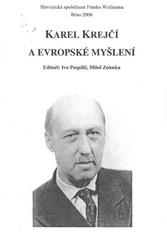 kniha Karel Krejčí a evropské myšlení, Slavistická společnost Franka Wollmana 2006