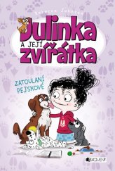 kniha Julinka a její zvířátka – Zatoulaní pejskové, Fragment 2016