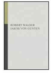 kniha Jakob von Gunten, Opus 2005