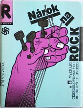 kniha Nárok na rock dvacet vyznání československých pop/rockových hvězd, Edition Supraphon 1990