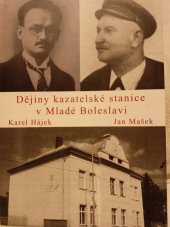 kniha Dějiny kazatelské stanice v Mladé Boleslavi , Farní sbor Českobratrské církve evangelické v Mladé Boleslavi 2017