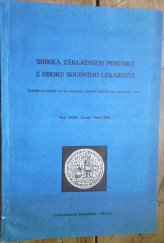 kniha Sbírka základních posudků z oboru soudního lékařství Dodatkový učeb. text ke skriptům Soudní lékařství pro posluchače práv : Skriptum pro posl. právnické fak. Univ. Karlovy, Univerzita Karlova 1971