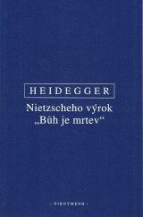 kniha Nietzscheho výrok „Bůh je mrtev“, Oikoymenh 2020