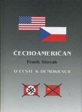 kniha Výpověď valašského emigranta vzpomínky k 60. výročí osvobození vlasti, Frank Slovak 2005