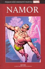 kniha Nejmocnější hrdinové Marvelu 67: Namor, Hachette 2019