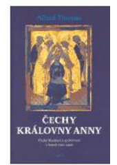 kniha Čechy královny Anny česká literatura a společnost v letech 1310-1420, Host 2005