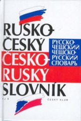 kniha Rusko-český, česko-ruský slovník = Russko-češskij, češsko-russkij slovar', Český klub 2000