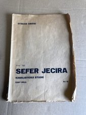 kniha Sefer Jecira = Kniha o utváření : hebrejský text, překlad a pokus o výklad, Ústřední nakladatelství okkultních děl Otakara Griese 1921