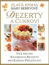 kniha Dezerty a cukroví zlatá kniha Mary Berryové, Slovart 2001