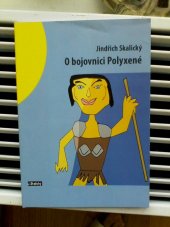 kniha O bojovnici Polyxené, Šuplík 2013