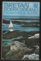 kniha Bretaň - dcera oceánu, Orbis 1973