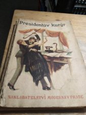 kniha Presidentův kurýr, Moderna 1922