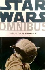 kniha Star Wars Omnibus Clone Wars - vol. 2 The Enemy on All SIdes, Dark Horse 2012