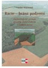 kniha Bacín - brána podzemí archeologický výzkum pravěké skalní svatyně v Českém krasu, Krigl 2005