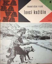 kniha Lovci kožišin, SNDK 1968