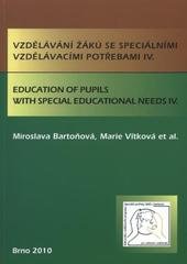 kniha Vzdělávání žáků se speciálními vzdělávacími potřebami IV. = Education of pupils with special educational needs IV., Paido 2010