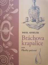 kniha Bráchova krapalice aneb Plkačky počtvrté, s.n. 2016