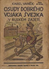 kniha Osudy dobrého vojáka Švejka v ruském zajetí sv. I, Adolf Synek 1923