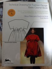 kniha Technical drawing for fashion design Basic Course Book, The Pepin Press 2012