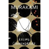 kniha Killing Commendatore, Harvill Secker 2018