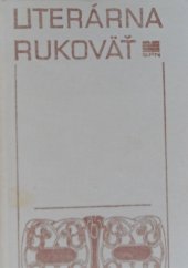 kniha Literárna rukoväť, Slovenské pedagogické nakladateľstvo 1979