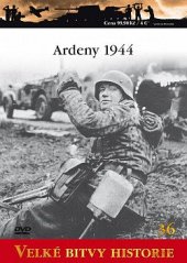 kniha Ardeny 1944 Hitlerův poslední pokus na Západě, Amercom SA 2011