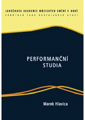 kniha Performanční studia, Janáčkova akademie múzických umění v Brně 2008