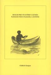 kniha Holub pro svatého Lazara kubánské lidové humorky a anekdoty, Oldřich Kašpar 2011