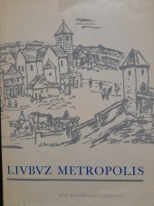 kniha LIVBVZ METROPOLIS Tam, kde řeka Cidlina tratí své jméno, Městský národní výbor Libice nad Cidlinou 1981