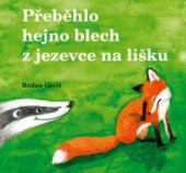 kniha Přeběhlo hejno blech z jezevce na lišku, Lika klub 2004