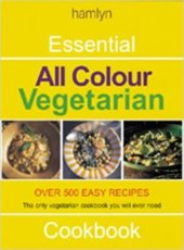 kniha All Colour Vegetarian Over 500 Easy Recipes, Hamlyn Publishing Group 2000