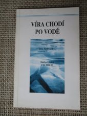 kniha Víra chodí po vodě, Sbor Českobratrské církve evangelické 1999