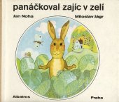 kniha Panáčkoval zajíc v zelí, Albatros 1972