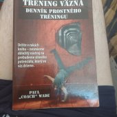 kniha Tréning vazna dennik prostneho Tréningu Držíte v rukách knihu-nesmierne doležitý nástroj na prebudenie silového potenciálu, Zelený kocúr  2012