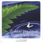 kniha Životní prostředí pro život, Ministerstvo životního prostředí 2011