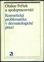 kniha Kosmetická problematika v dermatologické praxi, Avicenum 1987