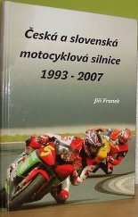 kniha Česká a slovenská motocyklová silnice 1993-2007            , s.n. 2008