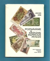 kniha Poznáváme a sbíráme papírové peníze, Čes. numismatická společ. 1974