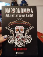 kniha Narkonomika Jak řídit drogový kartel, Bourdon 2023