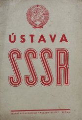 kniha Ústava (základní zákon) Svazu sovětských socialistických republik Se změnami a doplňky schválenými na 1., 2. a 4. zasedání čtvrtého volebního období Nejvyššího sovětu SSSR : Pro 8. postup. roč. všeobec. vzdělávacích škol, SPN 1956