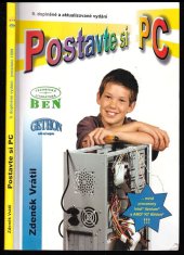 kniha Postavte si PC, BEN - technická literatura 1999