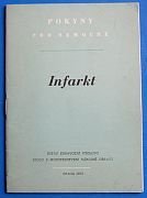 kniha Infarkt rehabilitace pacientů po infarktu srdečního svalu, Ústav zdravot. výchovy 1972