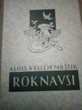 kniha Rok na vsi [Díl] IV, - Květen - červen - červenec - srpen - září - kronika moravské dědiny., Novina 1941