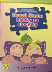 kniha Hravá škola Hříčky se slovíčky, Grada 2014