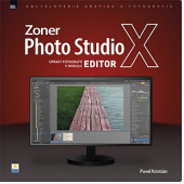 kniha Zoner Photo Studio X Úpravy fotografií v modulu Editor, Zoner Press 2018