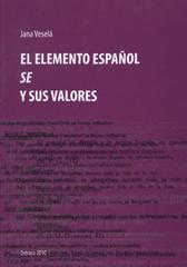 kniha El elemento español se y sus valores, Ostravská univerzita, Filozofická fakulta 2010