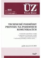 kniha Technické podmínky provozu na pozemních komunikacích technická způsobilost vozidel, registrace a vyřazovaní vozidel, zákon o pohonných hmotách, technické prohlídky a měření emisí,-- : podle stavu k 6.9.2010, Sagit 2010