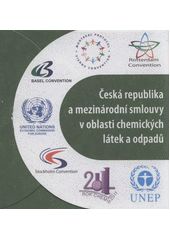 kniha Česká republika a mezinárodní smlouvy v oblasti chemických látek a odpadů, Ministerstvo životního prostředí 2011