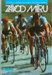 kniha Závod míru o cyklistech z nejkrásnějšího pelotonu světa, Olympia 1987