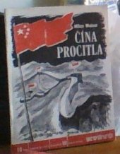 kniha Čína procitla Zápisky z cest po nové Číně, Rudé právo, vydav. čas. 1951